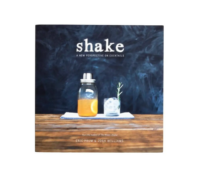 Shake: A New Perspective On Cocktails